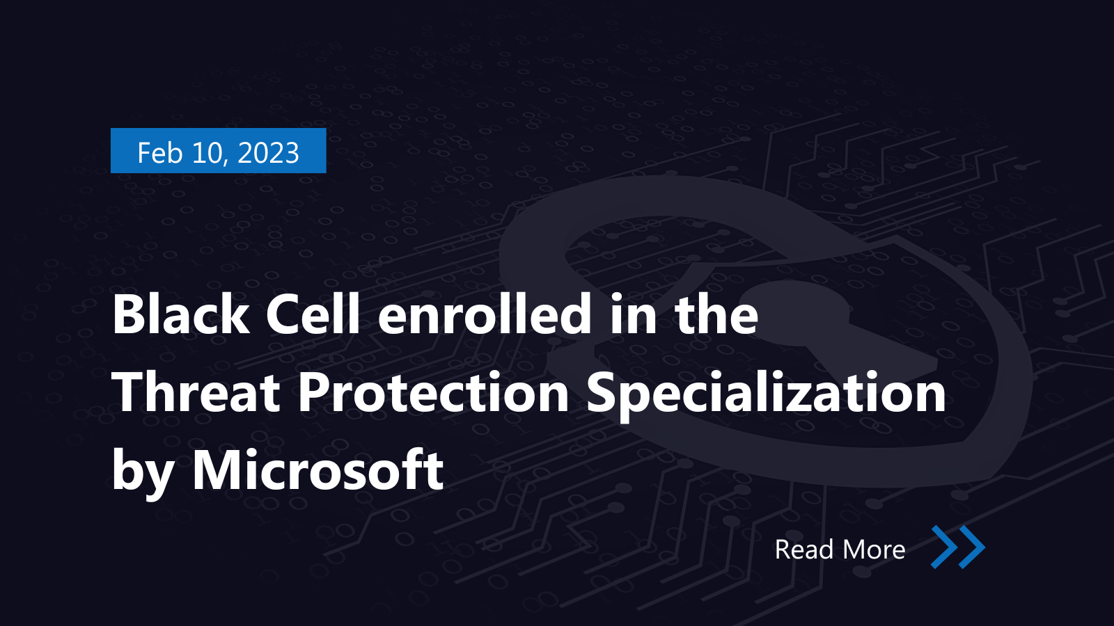 Black Cell enrolled in the Threat Protection Specialization by ...
