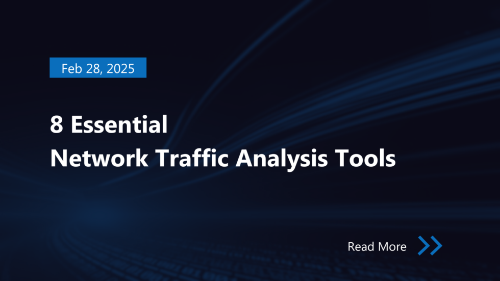 8 essential network traffic analysis tools