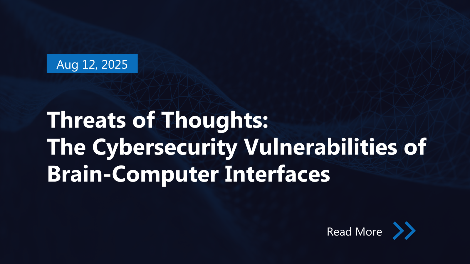 Threats of Thoughts: The Cybersecurity Vulnerabilities of Brain-Computer Interfaces