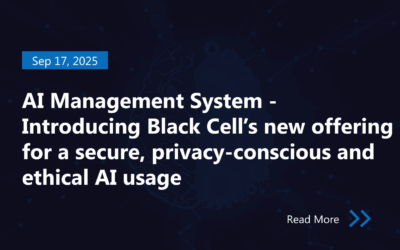 AI Management System – Introducing Black Cell’s new offering for a secure, privacy-conscious and ethical AI usage