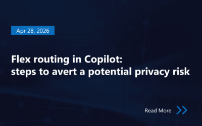 Flex routing in Copilot: steps to avert a potential privacy risk