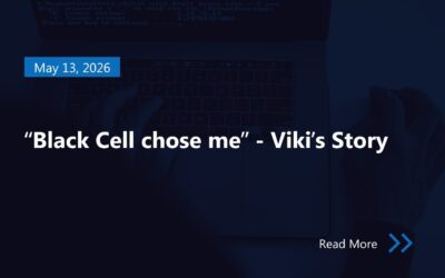 “Black Cell chose me” – Viki’s Story